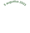 5 augustus 2003