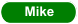 Mike
