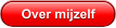 Over mijzelf