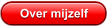 Over mijzelf