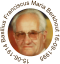 15-06-1914 Basilius Franciscus Maria Berkhout 16-09-1995