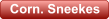 Corn. Sneekes