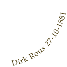 Dirk Rous 27-10-1881