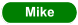 Mike