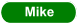 Mike