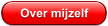 Over mijzelf